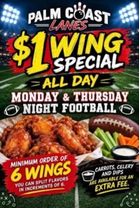 Palm Coast Lanes $1 Wings (Minimum 6)